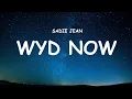 Download Lagu Sadie Jean - WYD Now (Lyrics)