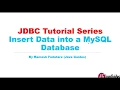 JDBC Tutorial - Part 4 Insert Data into a MySQL Database