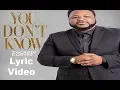 Download Lagu Zacardi Cortez - You Don't Know LYRIC VIDEO