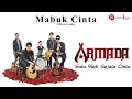 Armada - Mabuk Cinta (Official Audio)