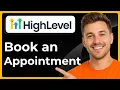 How to book an appointment in a calendar in GoHighLevel Full 2026 Guide