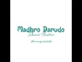 Download Lagu Madhro Darudo Song | Hahacar | Jignesh Barot | Parth Bharat Thakkar | Gujarati Hit Song 2024 ❤️‍🔥😇