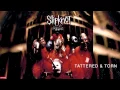 Slipknot - Tattered \u0026 Torn (Audio)