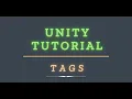 UNITY TUTORIAL What are tags