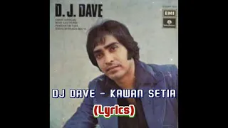 Download Malaysia Songs DJ Dave - Teman Setia (Lyrics) MP3