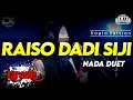 Download Lagu RAISO DADI SIJI KARAOKE NADA DUET VERSI KOPLO HIGH QUALITY AUDIO CLARITY