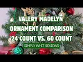 Valery Madelyn Christmas Ornaments Comparison 24ct vs 60ct Sets Better Together