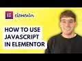 How to Use Javascript in Elementor 2026 Full Guide