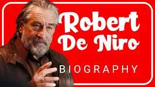 Robert De Niro The Biography - An Exploration into the Life Career of the Legendary Actor