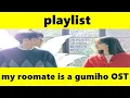 Playlist My Roommate is a Gumiho OST