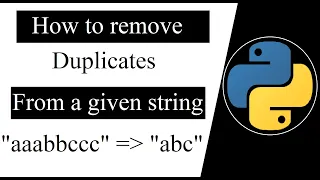 How to remove duplicates values from a given string python programming tutorials for beginners