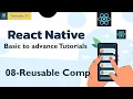 Reusable Components Mastering React Native React native Tutorials
