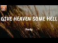 GIVE HEAVEN SOME HELL - Hardy (Lyrics)