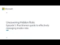 Uncovering Hidden Risks Practitioners guide to effectively managing insider risks
