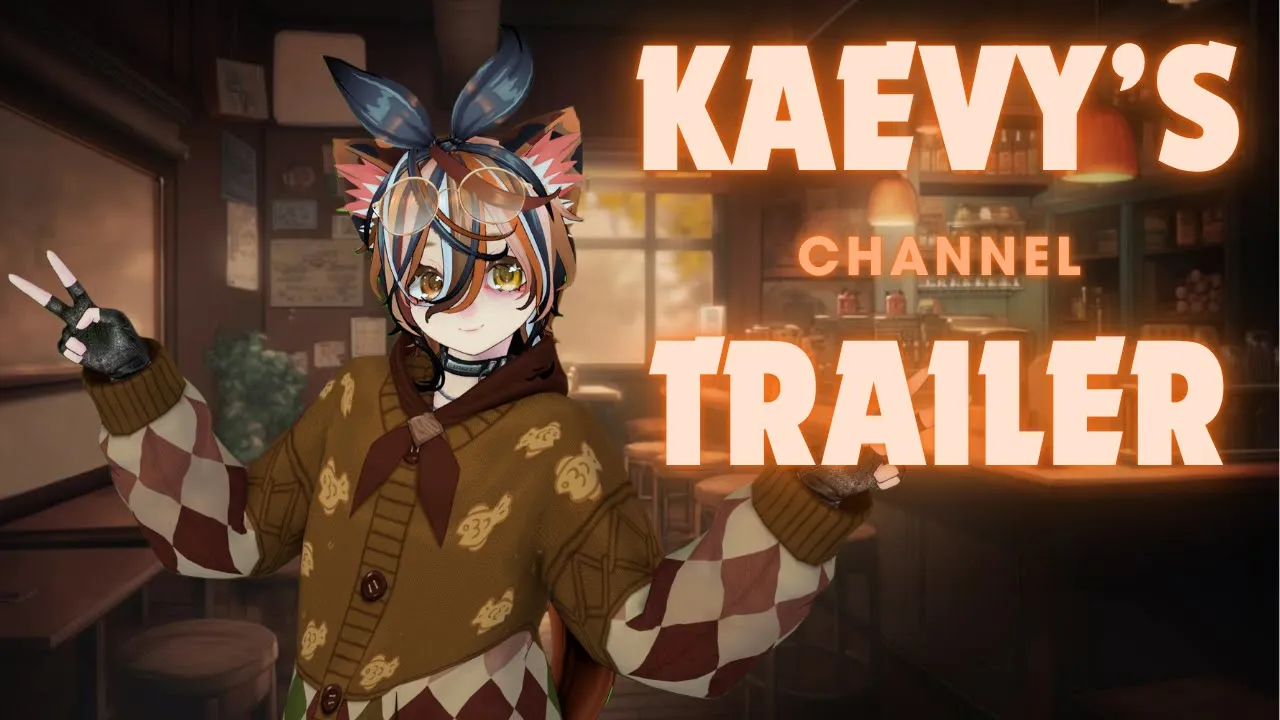Kaevy's Channel Trailer