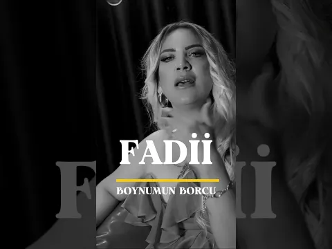 Fadii - Boynumun Borcu #music #müzik #aşk #slow