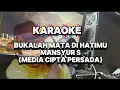 Lagu KARAOKE BUKALAH MATA DI HATIMU || MANSYUR S
