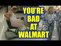 You re Bad at Walmart