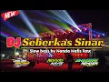 Lagu DJ SEBERKAS SINAR SLOW BASS - Nike Ardilla By Nanda Nafis Rmx
