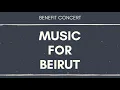 Download Lagu MUSIC FOR BEIRUT - benefietconcert