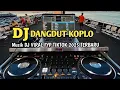 Lagu DJ Dangdut Viral 2025 – Remix Koplo Bass Empuk Bikin Nagih! 🎶