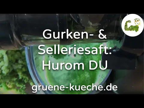 Hurom DU Slow Juicer - Staudensellerie und Gurken entsaften (Teil 2/6)