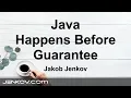 Java Happens Before Guarantee - Java Memory Model
