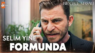Dün dündür bugün bugün😊 - Bir Gece Masalı 10. Bölüm