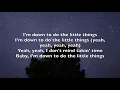 Download Lagu Ella Mai- Little Things Lyrics