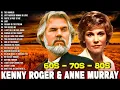 Lagu Kenny Rogers \u0026 Anne Murray Greatest Hits Full Album🔥🤠Best Old Country Songs Of 70s, 80s, 90s #lady