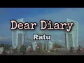 Lagu RATU - Dear Diary (Lirik)