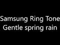 Lagu Samsung ringtone - Gentle spring rain