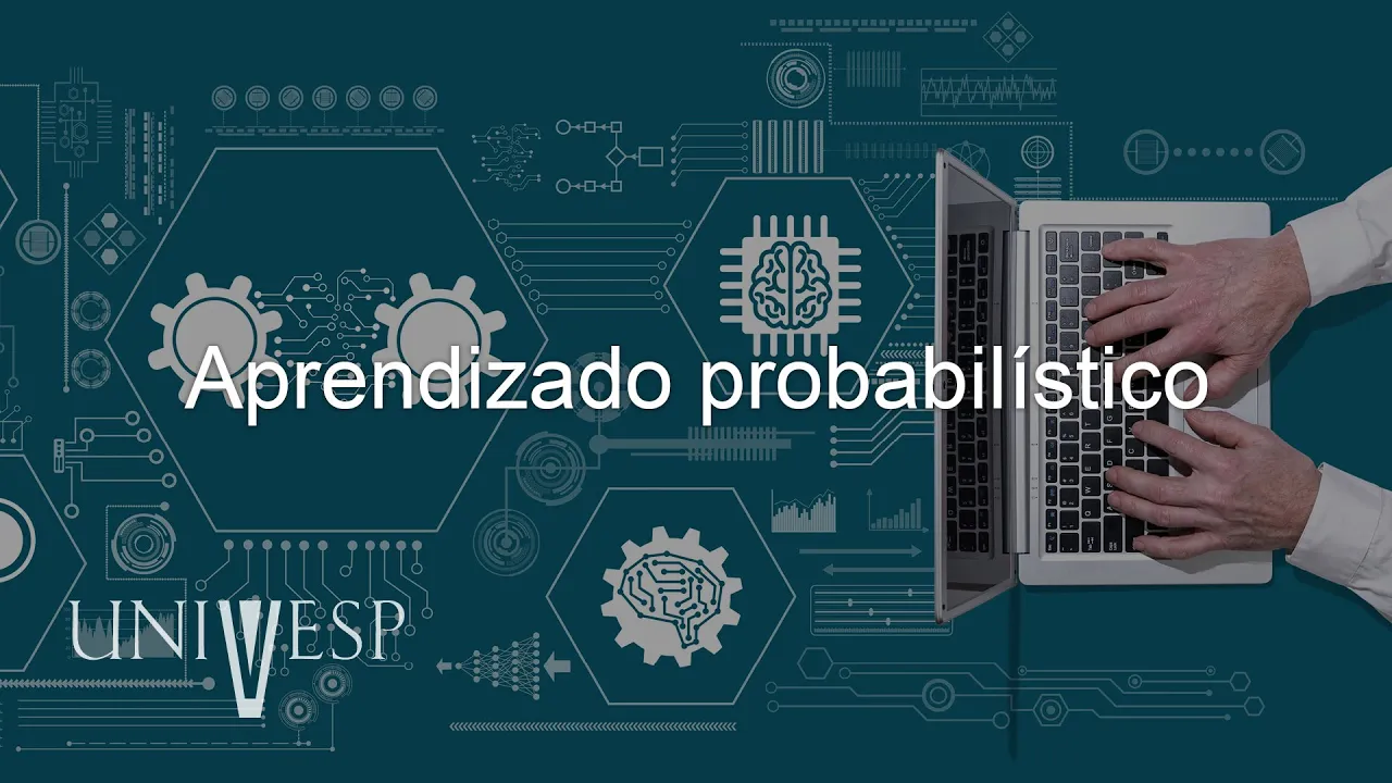 Aprendizado de Máquinas -  Aprendizado probabilístico