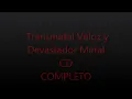 Transmetal  Veloz y Devastador Metal CD COMPLETO
