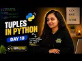 Learn Python Tuples in 5 Minutes Day 10 100 Days of Python Python Interview Questions