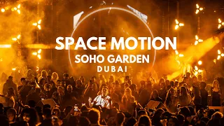 SPACE MOTION Live SOHO GARDEN Dubai 2025 