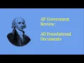 AP Government Review Foundational Documents Overview