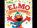 Elmo Gives Thanks