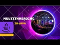 Multithreading in Java