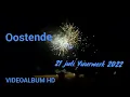 Download Lagu Video2022 : Oostende vuurwerk 21 juli 2022