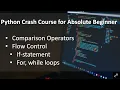 Python Crash Course for Absolute Beginner Comparison Operators If-statement For While Loop
