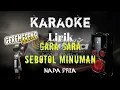 Lagu 🔴Gara Gara Sebotol Minuman-Yeni karaoke BAJIDOR VERSI GERENGSENG‼️NADA PRIA LIRIK‼️VIRAL TIKTOK ‼️