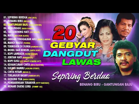 Download MP3 20 GEBYAR DANGDUT LAWAS VOL. 1 (Spesial Dangdut Klasik)