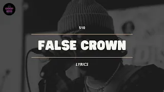 Download 510 - FALSE CROWN (VIDEO LYRICS) MP3