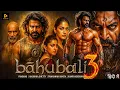 Download Lagu #Bahubali 3 - Final Chapter (HINDI) Prabhas | S.S. Rajamouli | Anushka | Tamanna Bhatiya| Full Movie