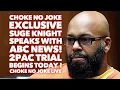 CHOKE NO JOKE 2PAC EXCLUSIVE SUGE KNIGHT BREAKS HIS SILENCE TODAY WITH ABC NEWS PORKY U GOT IT