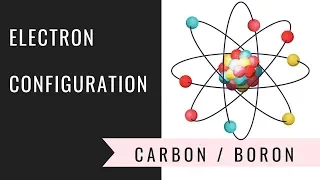Electron Configuration Carbon and Boron