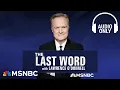 Download Lagu The Last Word With Lawrence O’Donnell - Sept. 15 | Audio Only