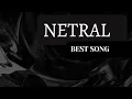 Download Lagu NETRAL BEST SONG / LAGU TERPOPULER