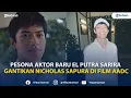 Download Lagu Sosok El Putra Sarira Gantikan Peran Nicholas Saputra di Film Rangga \u0026 Cinta, Karir Mentereng